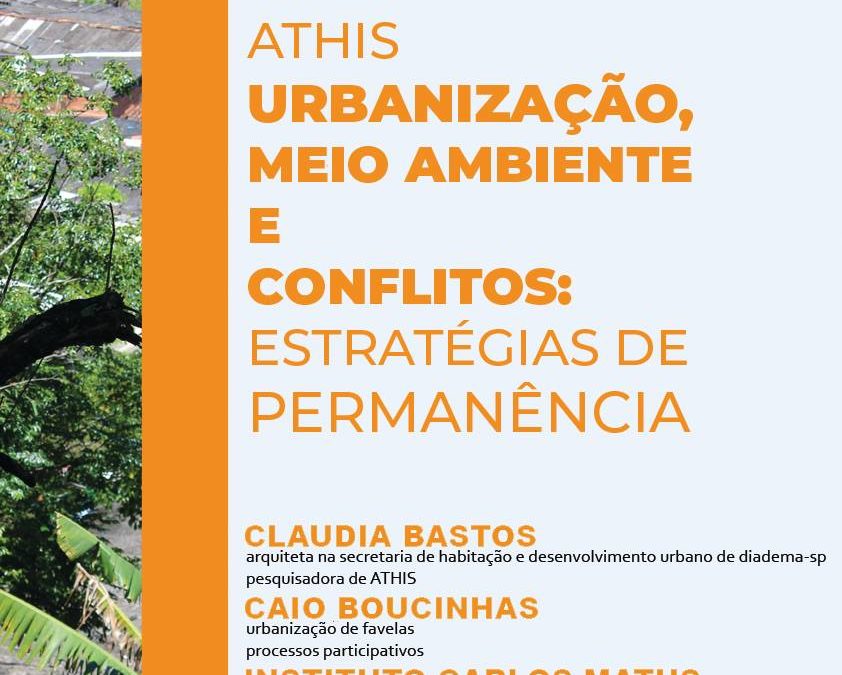 II Seminário ATHIS – Urbanização, Meio Ambiente e Conflitos: Estratégias de Permanência| 20 de Março 2019
